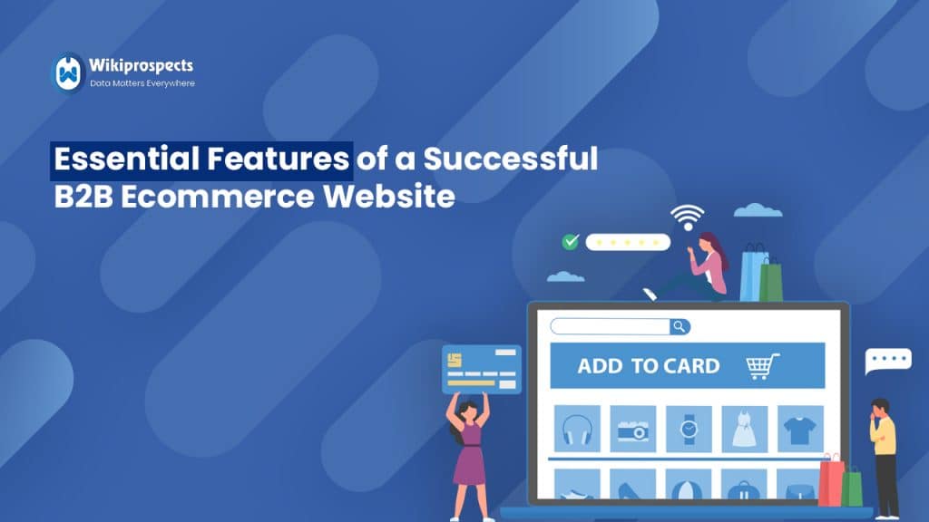 Essential Features of a Successful B2B Ecommerce Website